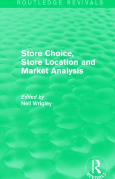 Store Choice, Store Location and Market Analysis
