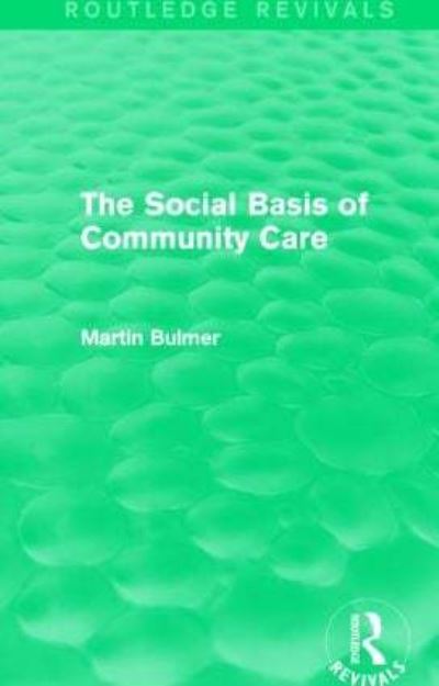 The Social Basis of Community Care