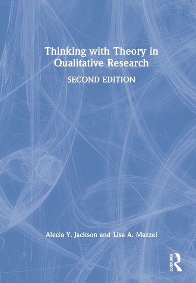 Thinking With Theory in Qualitative Research