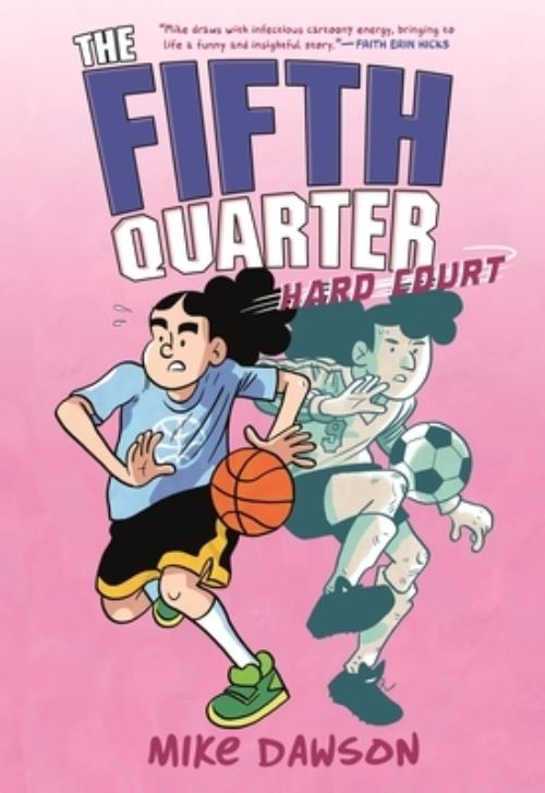 The Fifth Quarter. 2 Hard Court