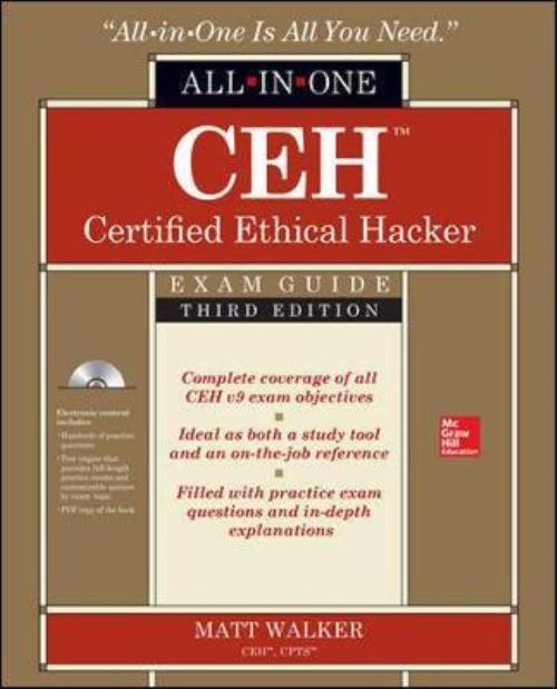 All-in-One CEH Certified Ethical Hacker Exam Guide