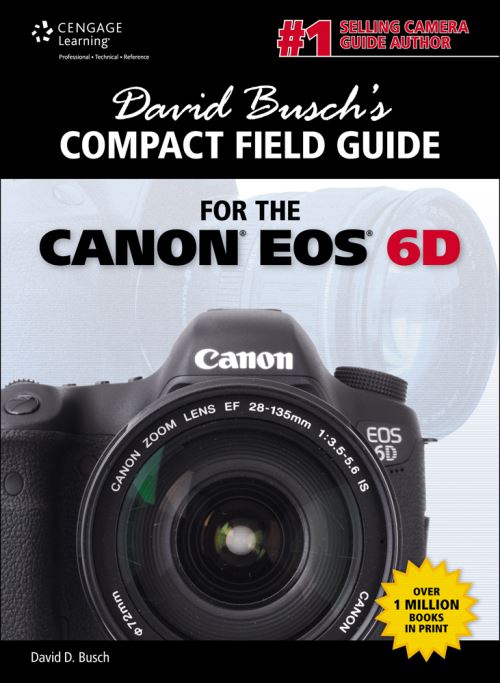 David Busch'S Compact Field Guide for the Canon EOS 6D