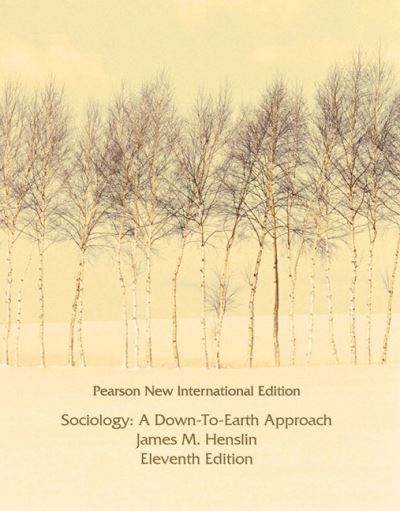 Sociology: A Down-to-Earth Approach