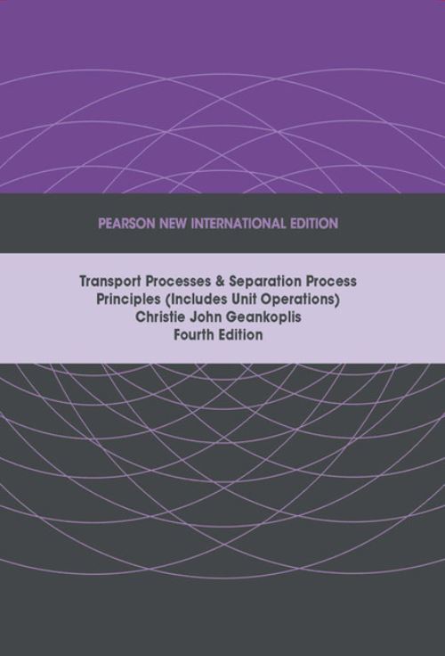 Transport Processes & Separation Process Principles