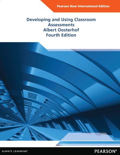 Developing and Using Classroom Assessments