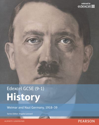 Edexcel GCSE (9-1) History. Weimar and Nazi Germany, 1918-1939