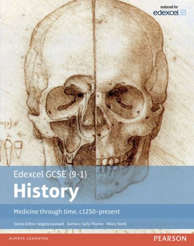 Edexcel GCSE (9-1) History. Medicine Through Time, C1250-Present