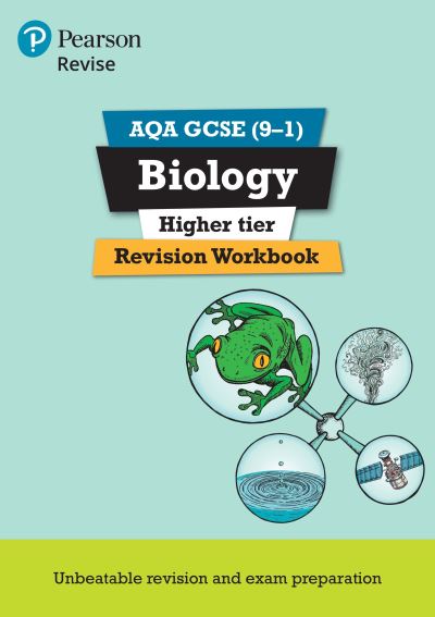 Revise AQA GCSE Biology Higher Revision Workbook