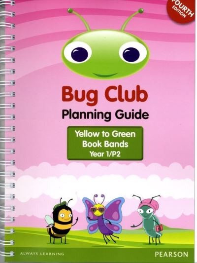 INTERNATIONAL Bug Club Planning Guide Year 1 2017 Edition