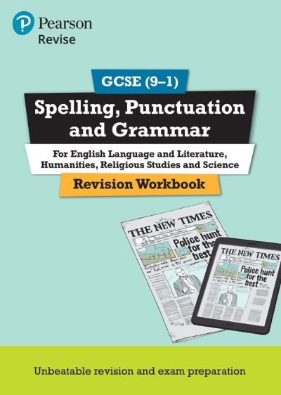 Pearson REVISE GCSE Spelling, Punctuation and Grammar- For 2025, 2026 Exams