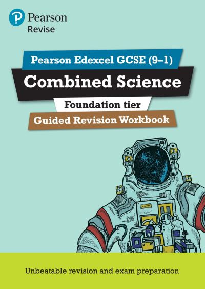 Combined Science Foundation Guided Revision Workbook