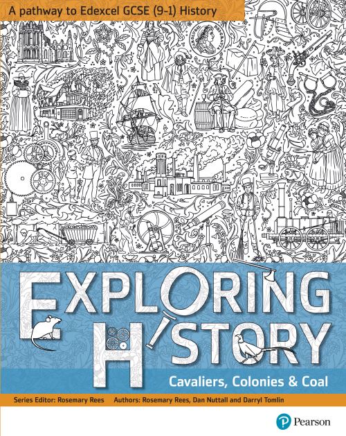 Exploring History. Cavaliers, Colonies & Coal