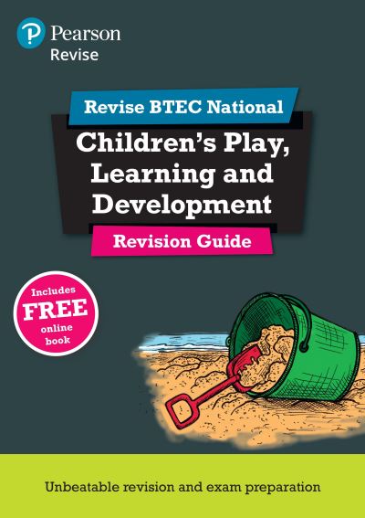 Pearson Revise BTEC National Children's Play, Learning and Development Revision Guide Print