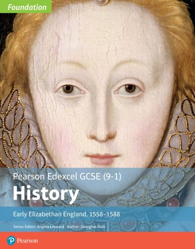 Early Elizabethan England, 1558-1588
