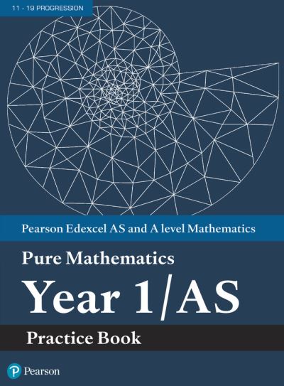 Edexcel AS and A Level Mathematics. Pure Mathematics