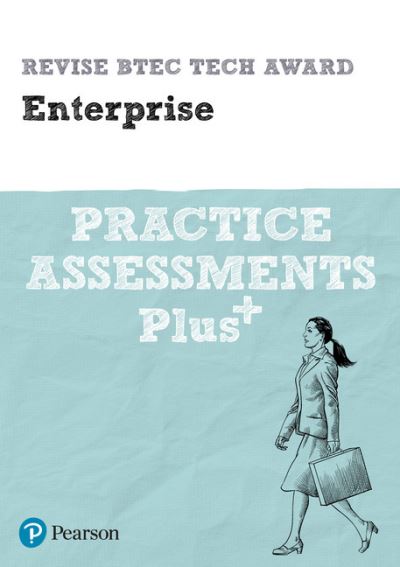 Pearson REVISE BTEC Tech Award Enterprise Practice Assessments Plus - 2025 and 2026 Exams and Assessments