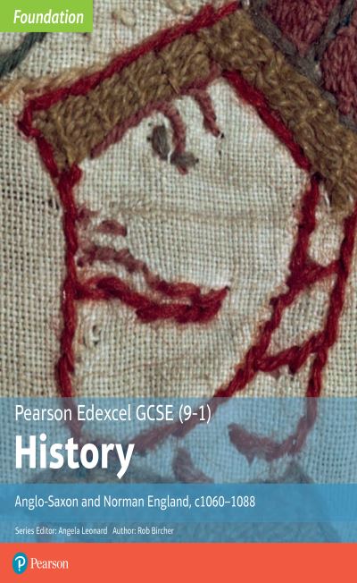 Edexcel GCSE (9-1) History. Anglo-Saxon and Norman England, C1060-88