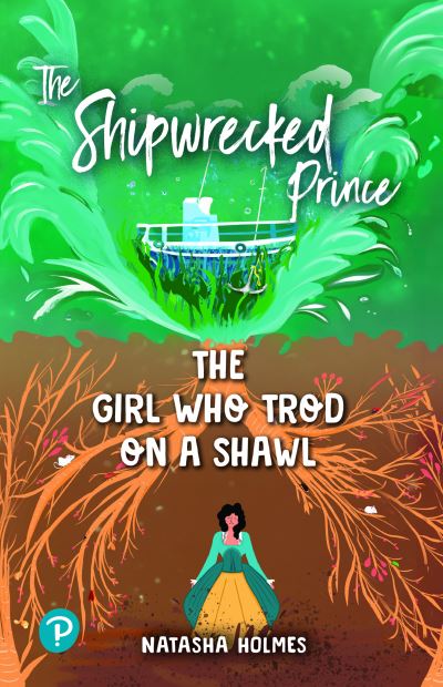 The Shipwrecked Prince/the Girl Who Trod on a Shawl