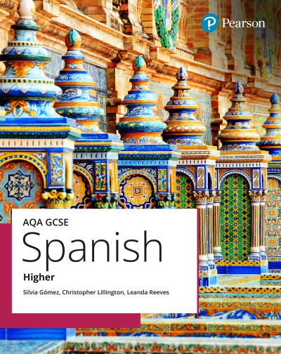 AQA GCSE Spanish. Higher Student Book
