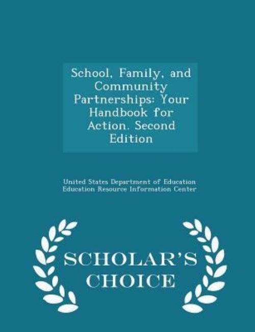 School, Family, and Community Partnerships by United States Department ...