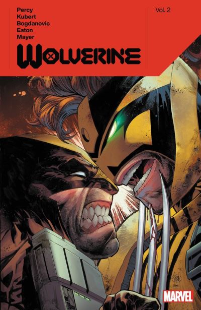 Wolverine by Benjamin Percy. Vol. 2