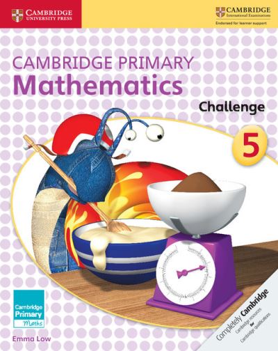 Cambridge Primary Mathematics. 5 Challenge