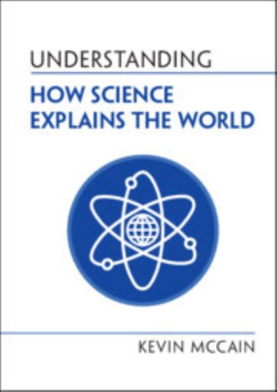 Understanding How Science Explains the World