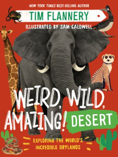 Weird, Wild, Amazing! Desert