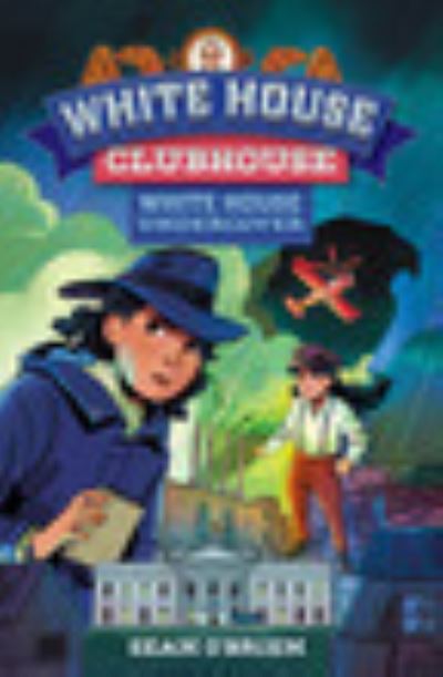 White House Undercover (White House Clubhouse #3)