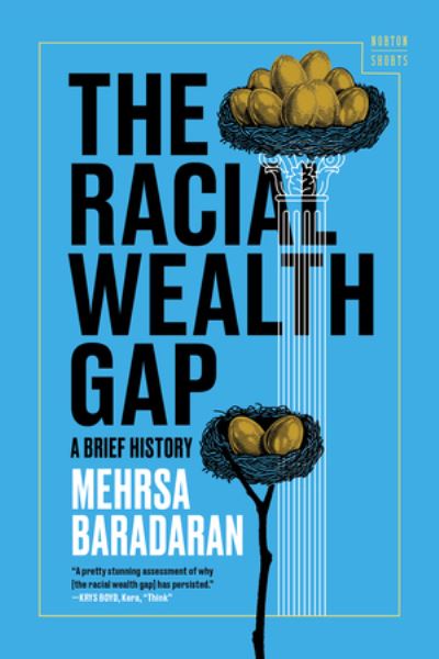 The Racial Wealth Gap