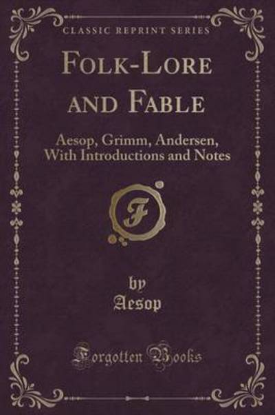 Folk-Lore and Fable