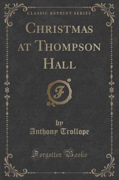Christmas at Thompson Hall (Classic Reprint)