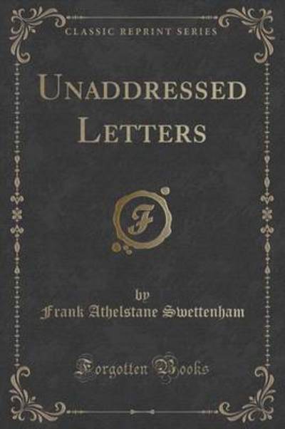 Unaddressed Letters (Classic Reprint)