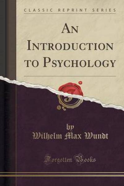 An Introduction to Psychology (Classic Reprint)