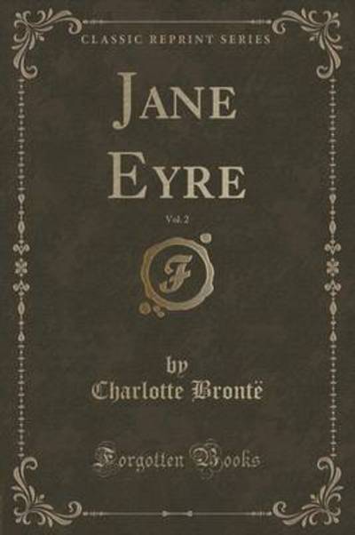 Jane Eyre, Vol. 2 (Classic Reprint)