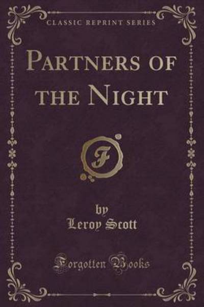 Partners of the Night (Classic Reprint)
