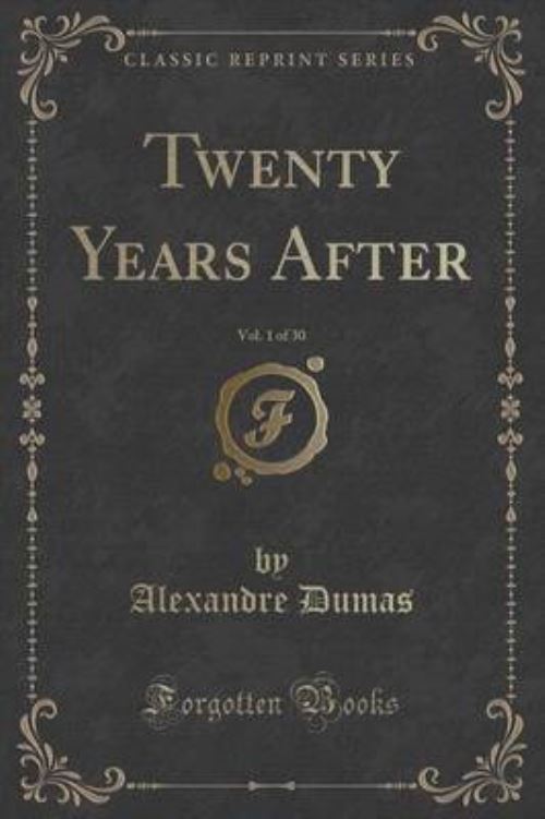 Twenty Years After (Classic Reprint)