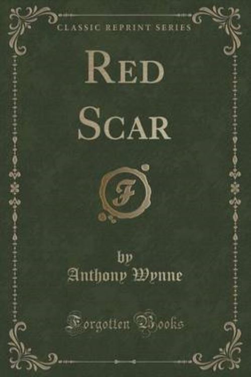 Red Scar (Classic Reprint)