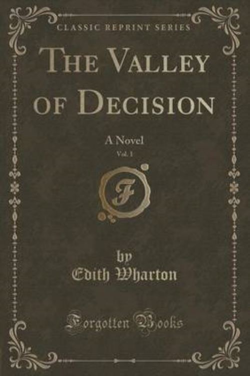 The Valley of Decision, Vol. 1