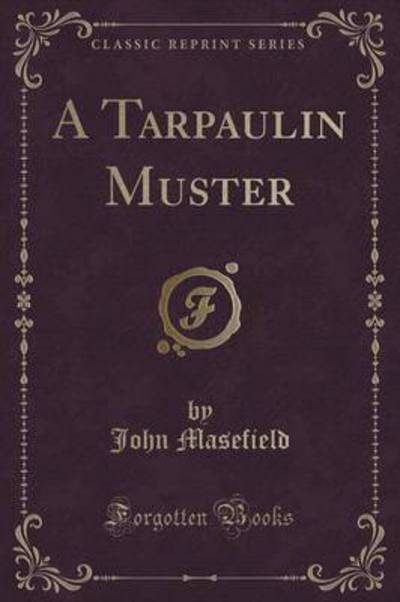 A Tarpaulin Muster (Classic Reprint)