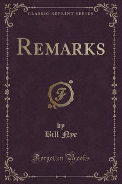 Remarks (Classic Reprint)
