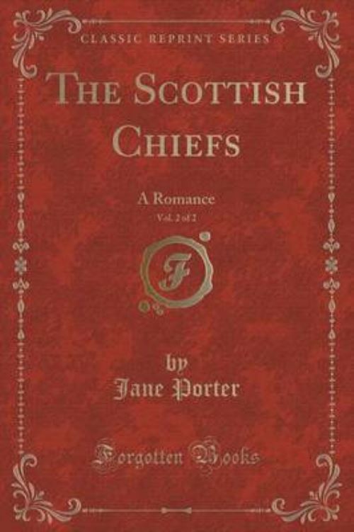 The Scottish Chiefs, Vol. 2 of 2