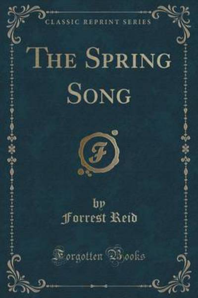 The Spring Song (Classic Reprint)
