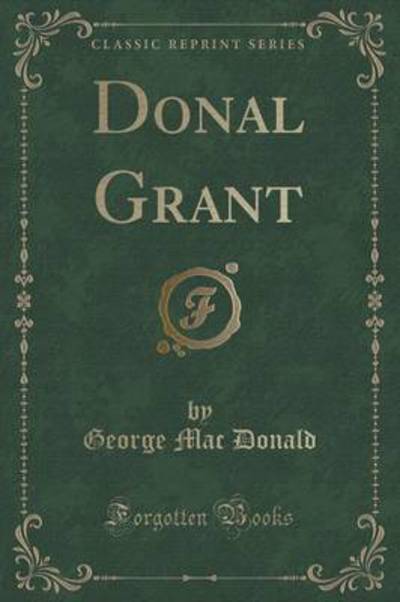 Donal Grant (Classic Reprint)