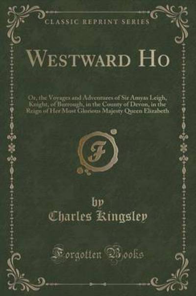 Westward Ho!, Vol. 1 of 3