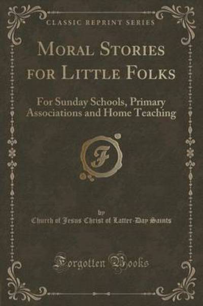 Moral Stories for Little Folks