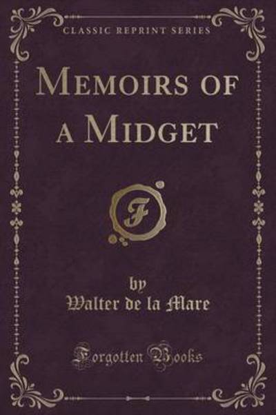 Memoirs of a Midget (Classic Reprint)