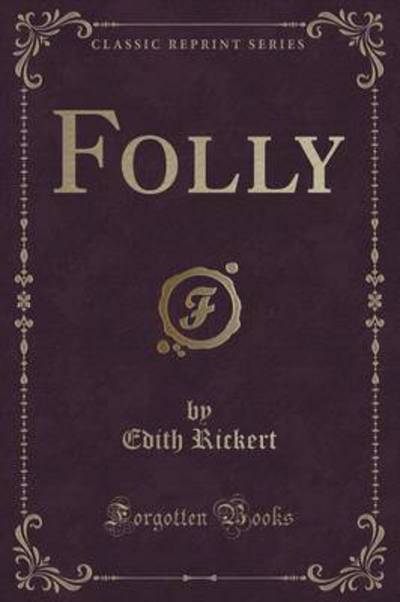 Folly (Classic Reprint)