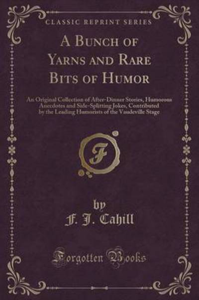 A Bunch of Yarns and Rare Bits of Humor