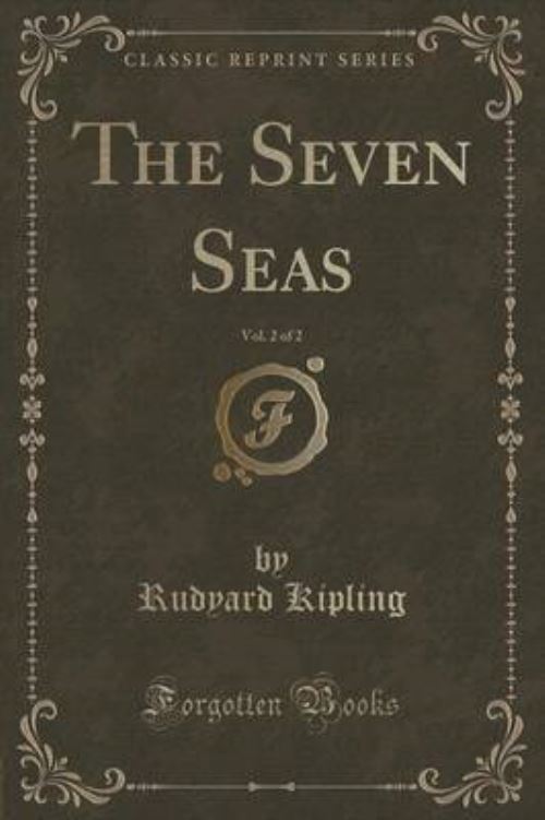 The Seven Seas, Vol. 2 of 2 (Classic Reprint)